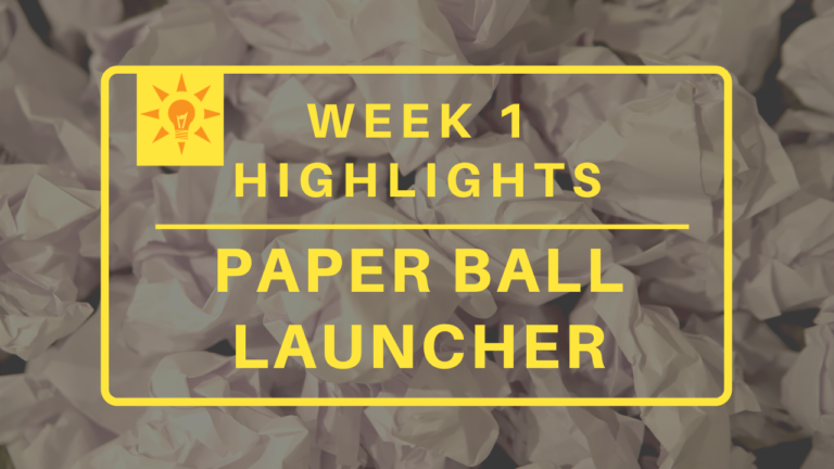 Week 1: Paper Ball Launcher