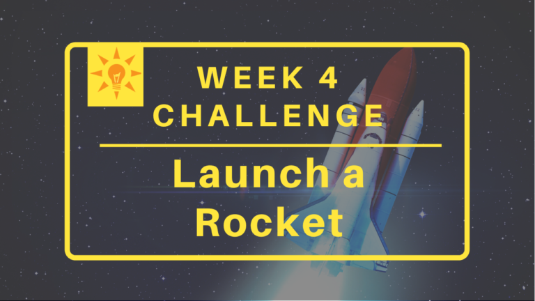 Week 4: Launch a Rocket