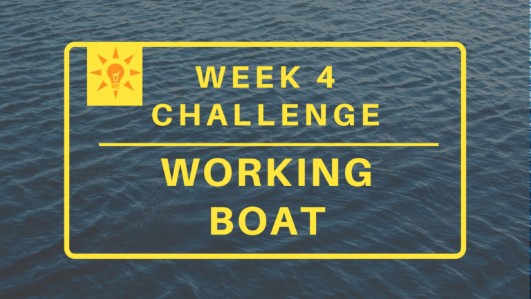 Week 4: Working Boat