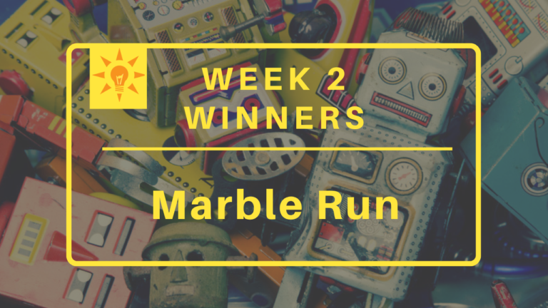 Week 2: Marble Run Winners