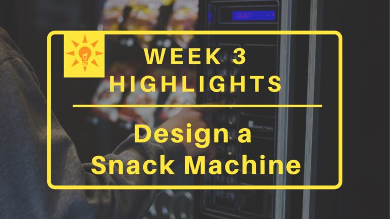 Week 3: Snack Machine Highlights